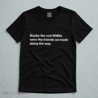 Oafnation Maybe The Real Wmds Were The Friends We Made Along The Way T-Shirt thumb 5
