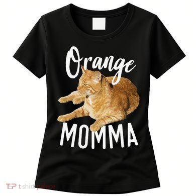 Orange Momma Tabby Lover Funny Saying Graphic Women's T-Shirt