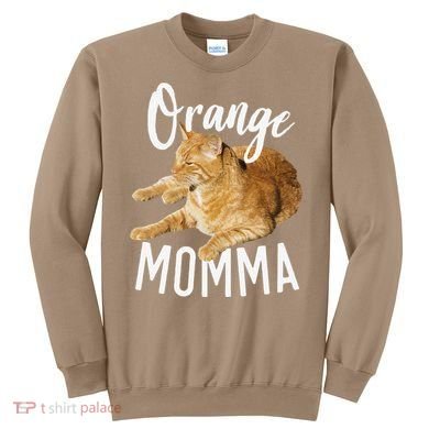 Orange Momma Tabby Lover Funny Saying Graphic Sweatshirt