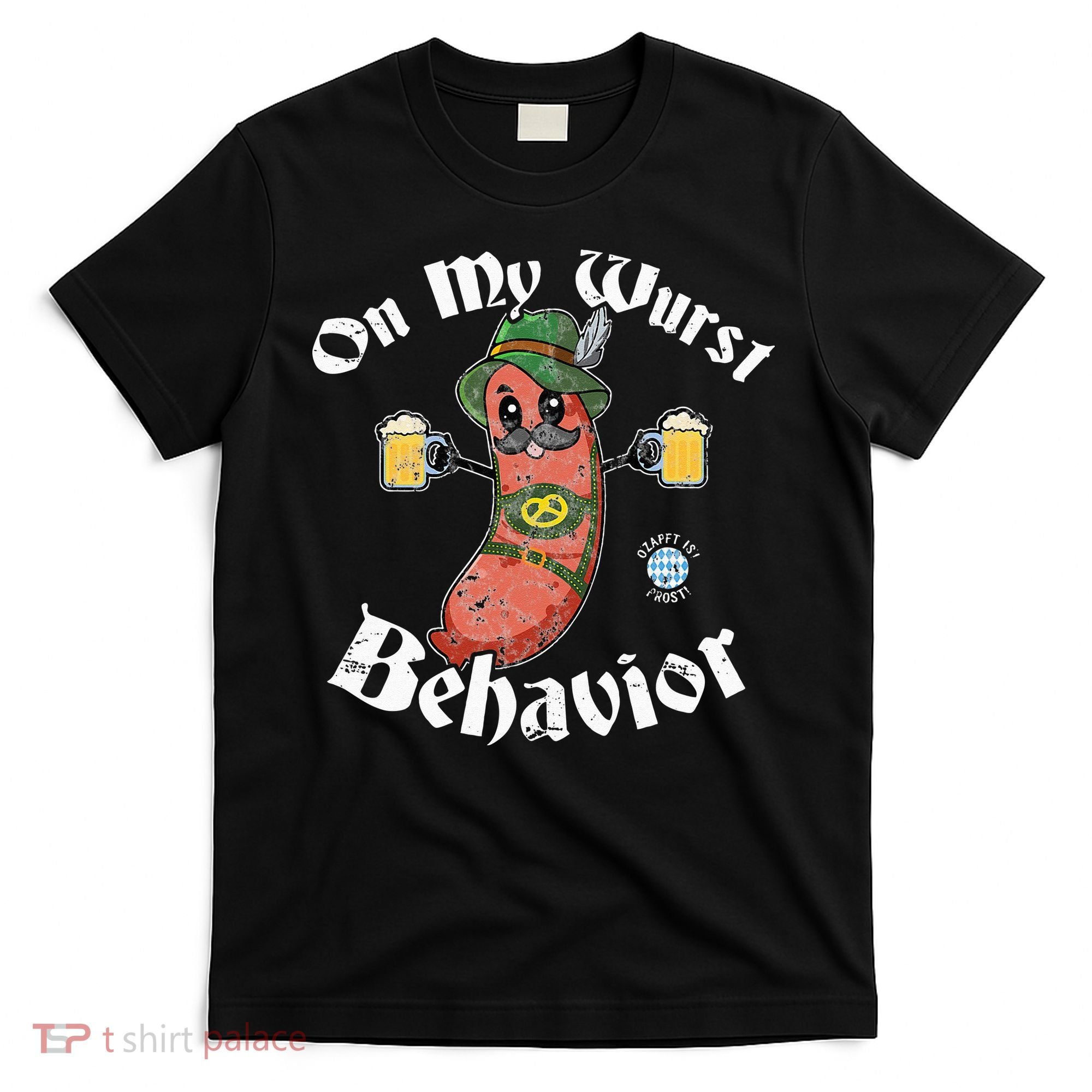 On My Wurst Behavior Funny Bratwurst Oktoberfest T-Shirt