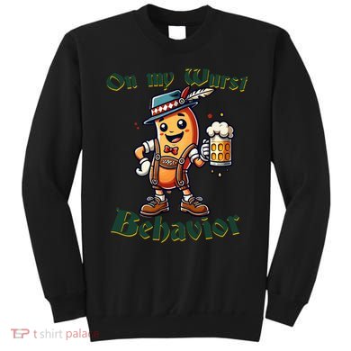 On My Wurst Behavior Funny Oktoberfest Costume Outfit German Sweatshirt