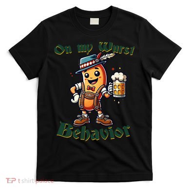 On My Wurst Behavior Funny Oktoberfest Costume Outfit German T-Shirt