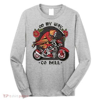 On My Way To Hell Motorcycle Long Sleeve Shirt