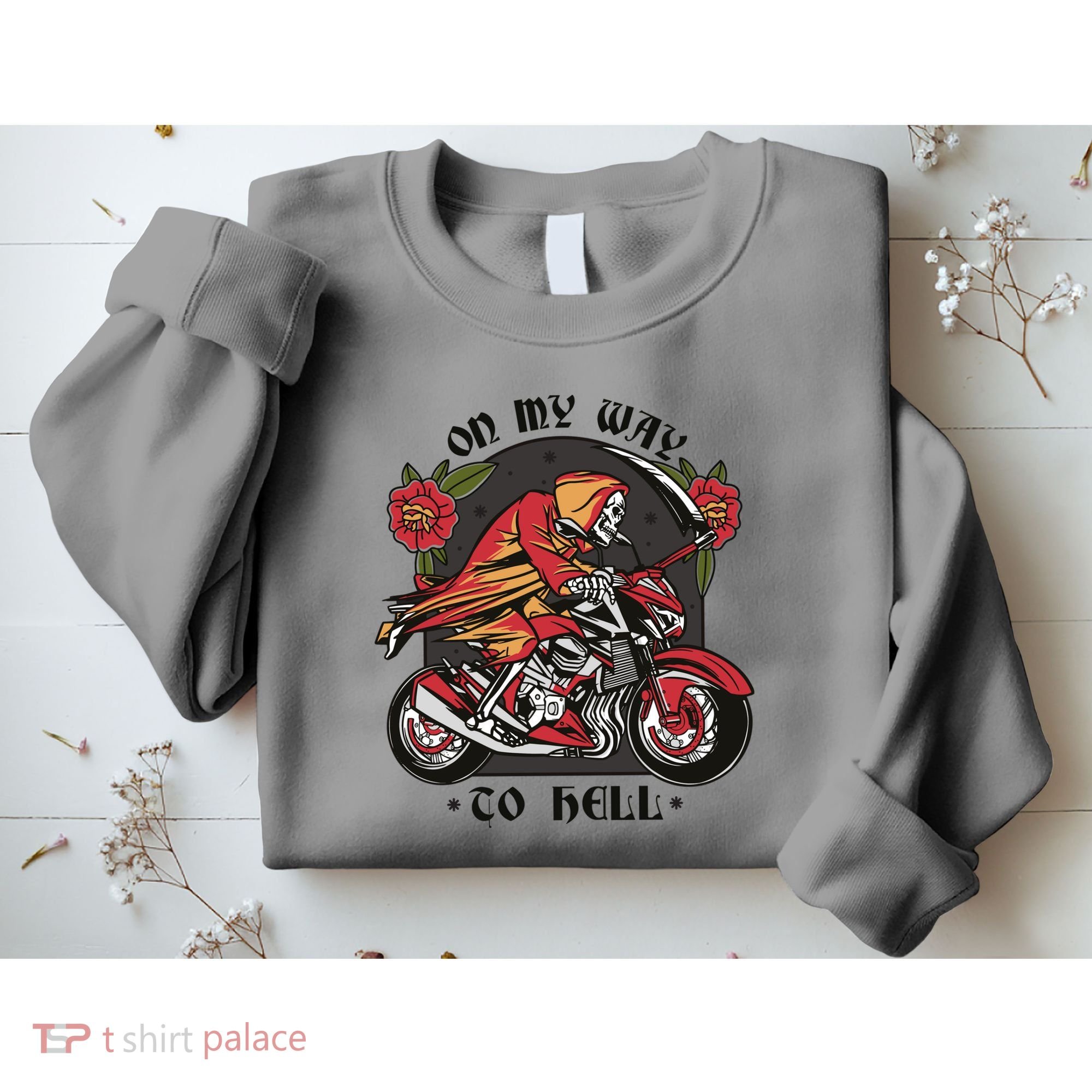 On My Way To Hell Motorcycle Sweatshirt