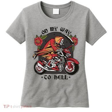 On My Way To Hell Motorcycle Women's T-Shirt