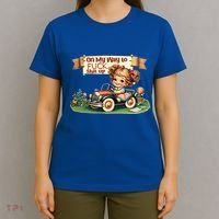 On My Way To Fuck Shit Up Funny Sarcastic Quote Gift T-Shirt thumb 4