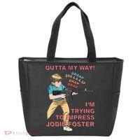 Outta My Way. IM Trying To Impress Jodie Foster Tote Bag thumb 0
