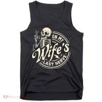 On My Wife's Last Nerve Skeleton Funny Tank Top thumb 0