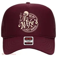 On My Wife's Last Nerve Skeleton Funny Hat thumb 0