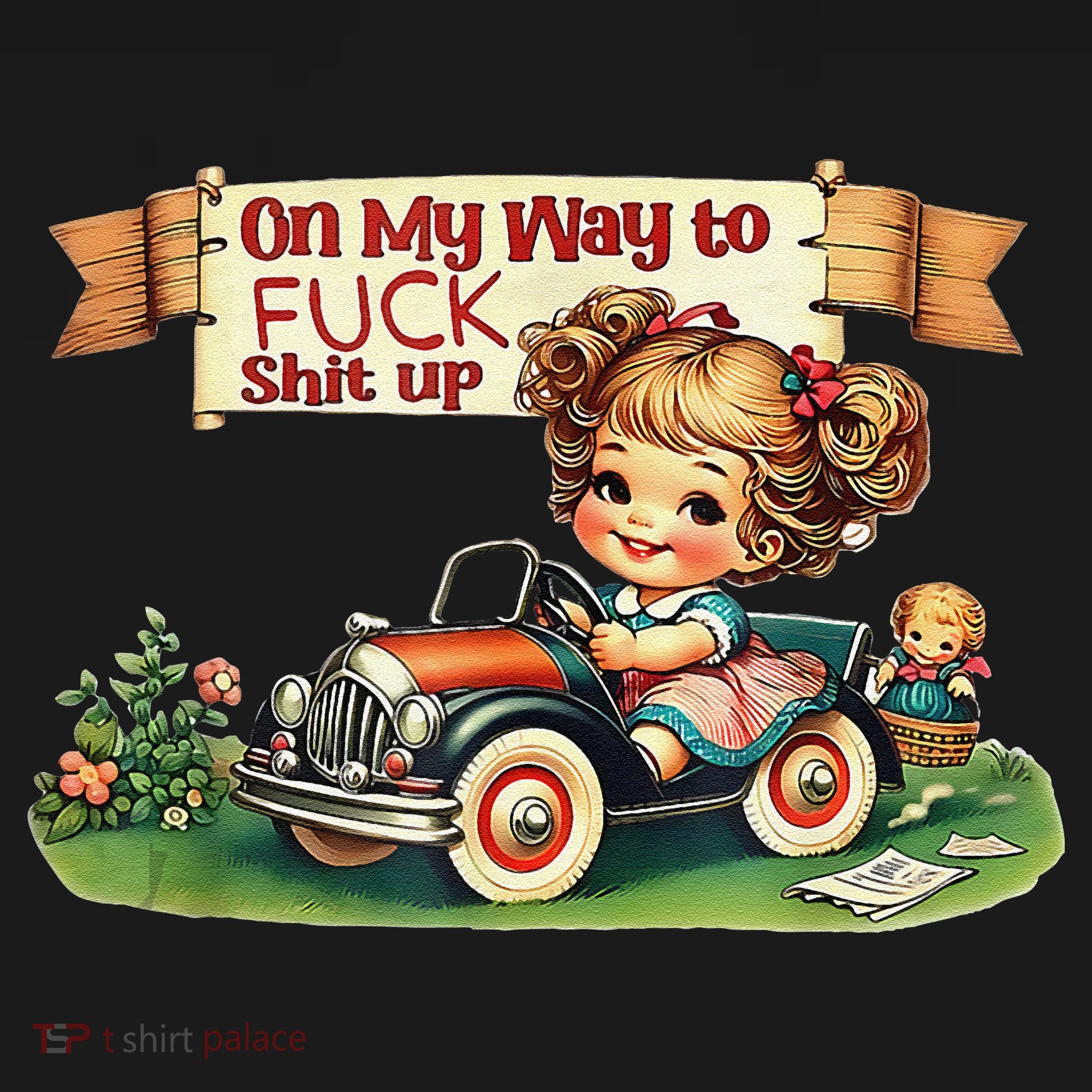 On My Way To Fuck Shit Up Funny Sarcastic Quote Coaster