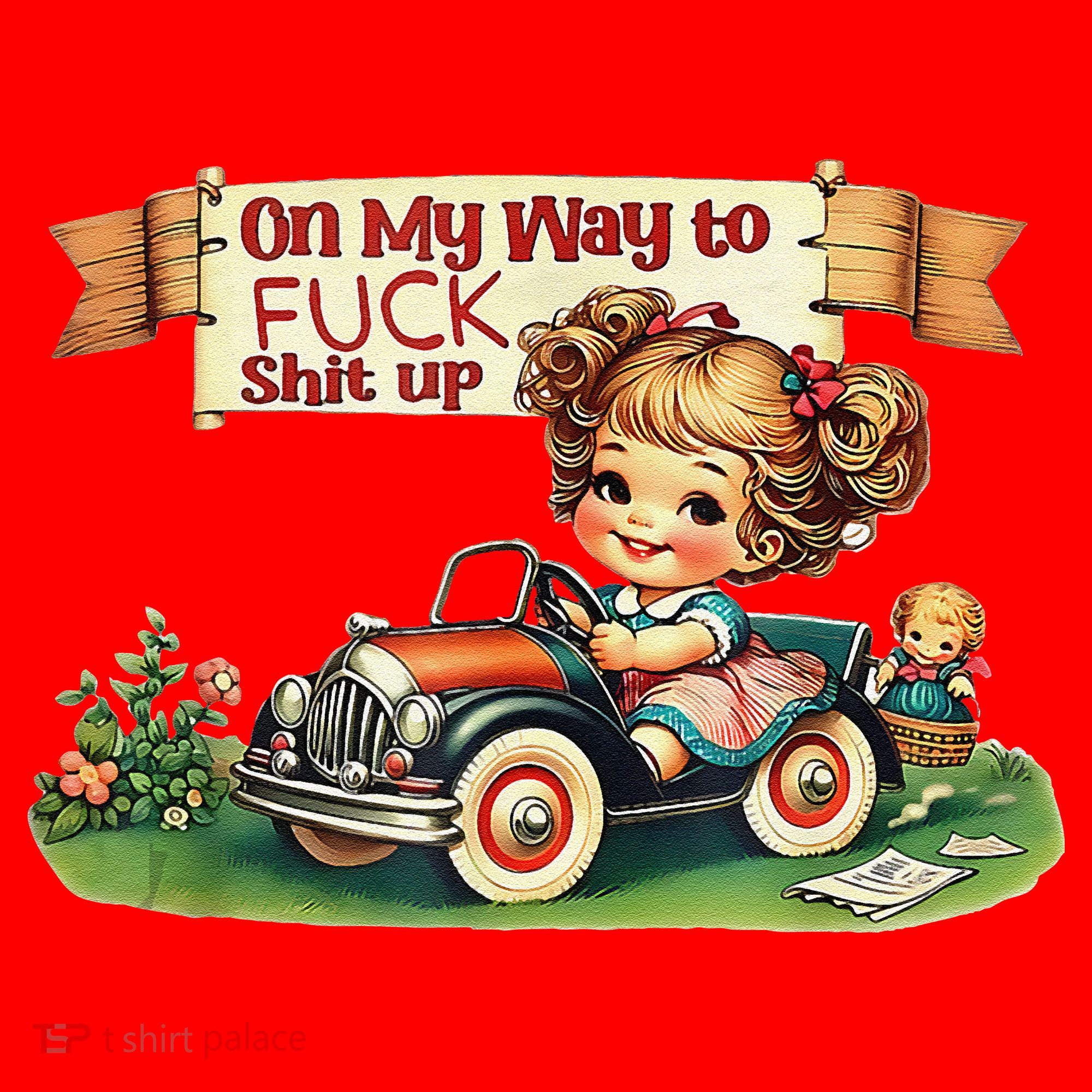 On My Way To Fuck Shit Up Funny Sarcastic Quote Santa Hat