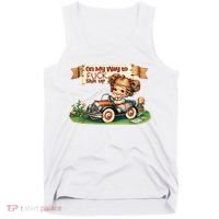 On My Way To Fuck Shit Up Funny Sarcastic Quote Tank Top thumb 0