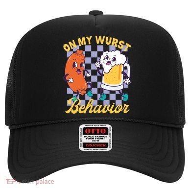 On My Wurst Behavior Oktoberfest Hat