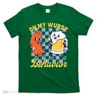 On My Wurst Behavior Oktoberfest T-Shirt thumb 0