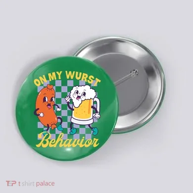 On My Wurst Behavior Oktoberfest Button