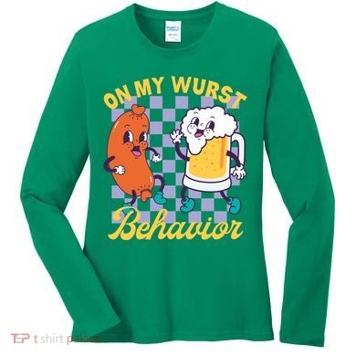On My Wurst Behavior Oktoberfest Women's Long Sleeve Shirt
