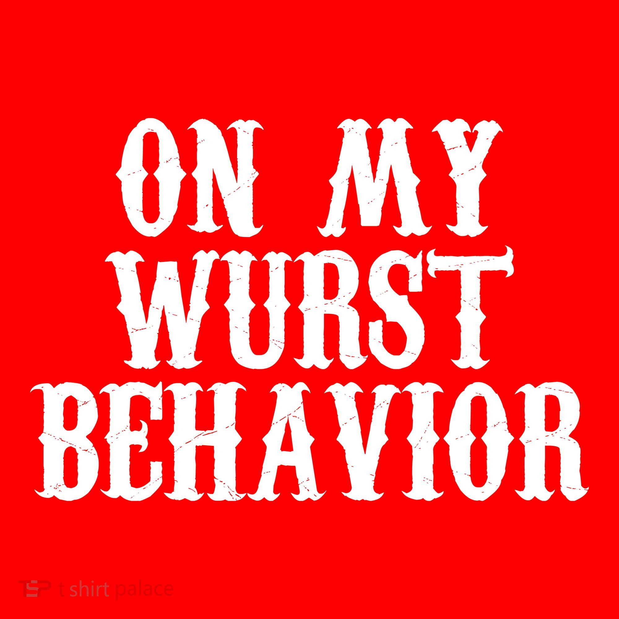 On My Wurst Behavior Oktoberfest Festive Mousepad