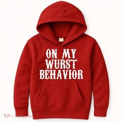 On My Wurst Behavior Oktoberfest Festive Kids Hoodie