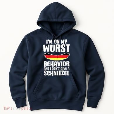 On My Wurst Behavior Dont Give Schnitzel Funny Oktoberfest Hoodie