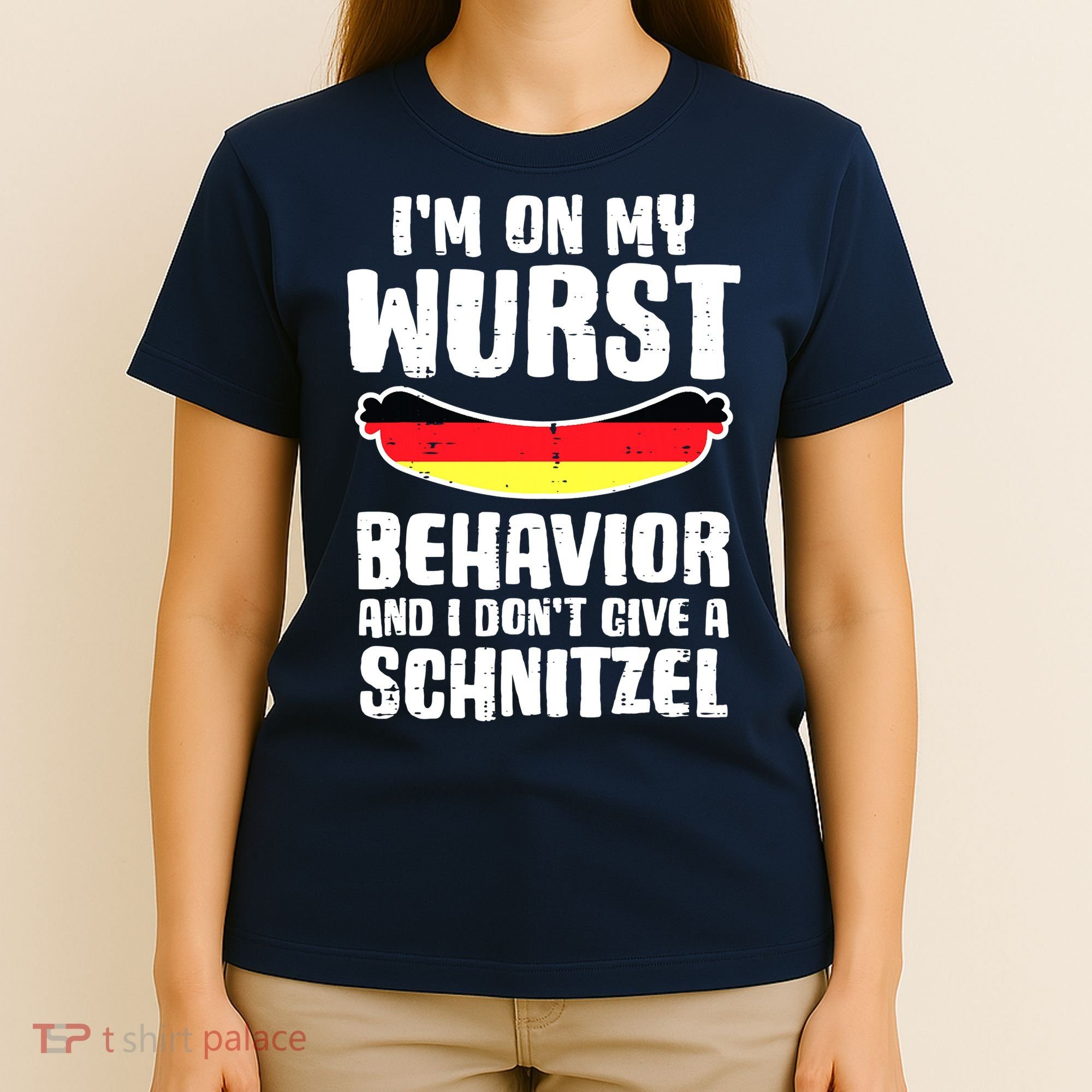 On My Wurst Behavior Dont Give Schnitzel Funny Oktoberfest T-Shirt