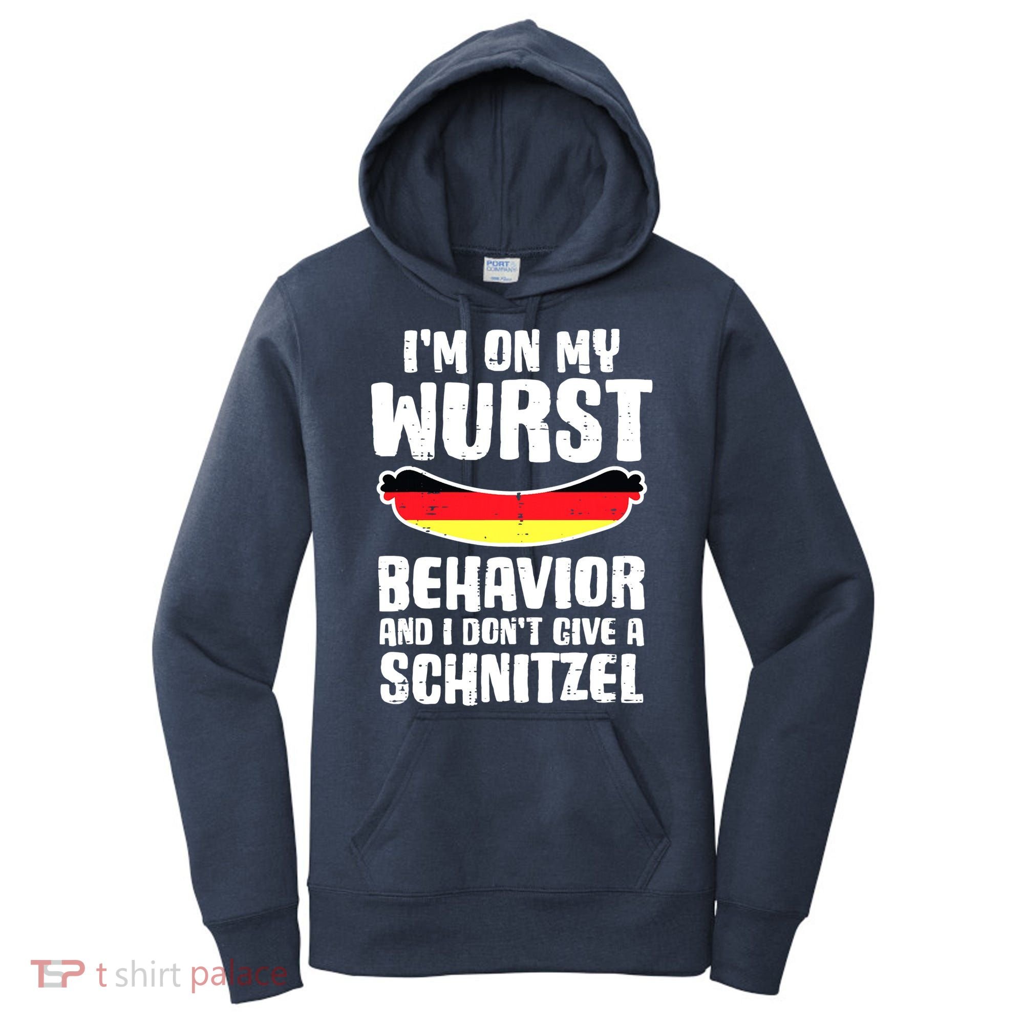 On My Wurst Behavior Dont Give Schnitzel Funny Oktoberfest Women's Hoodie