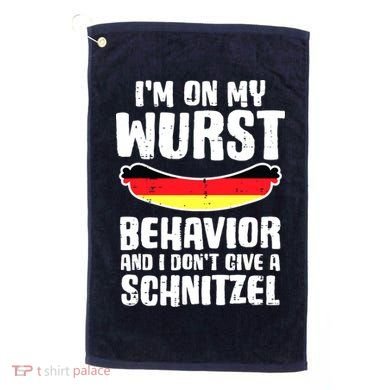 On My Wurst Behavior Dont Give Schnitzel Funny Oktoberfest Golf Towel