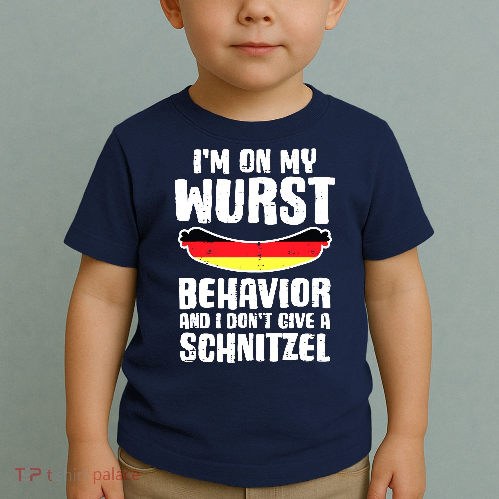 On My Wurst Behavior Dont Give Schnitzel Funny Oktoberfest Toddler T-Shirt