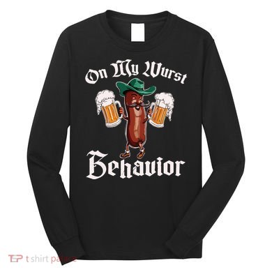 On My Wurst Behavior Funny Oktoberfest Long Sleeve Shirt