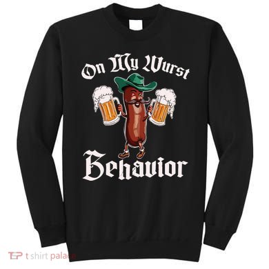 On My Wurst Behavior Funny Oktoberfest Sweatshirt