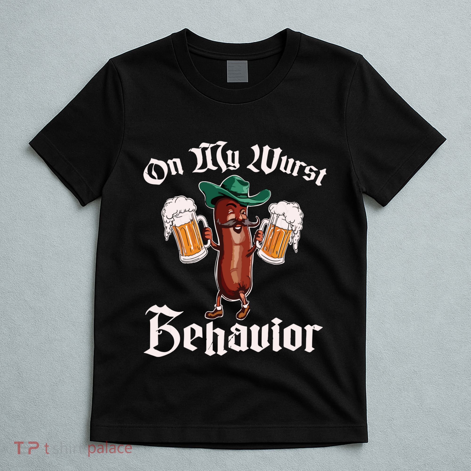 On My Wurst Behavior Funny Oktoberfest T-Shirt