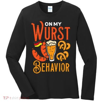 On My Wurst Behavior Funny Bavarian Oktoberfest Women's Long Sleeve Shirt