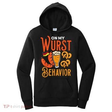 On My Wurst Behavior Funny Bavarian Oktoberfest Women's Hoodie
