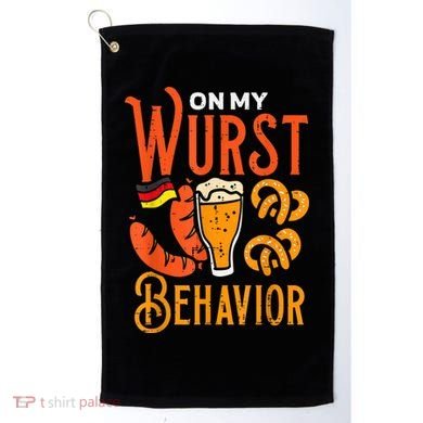 On My Wurst Behavior Funny Bavarian Oktoberfest Golf Towel