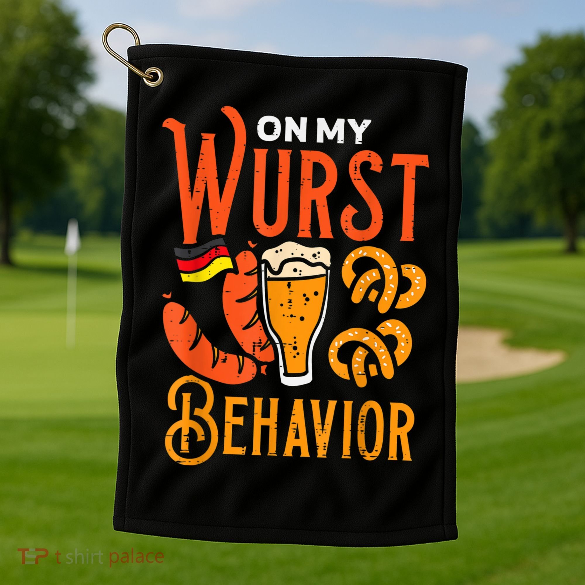 On My Wurst Behavior Funny Bavarian Oktoberfest Golf Towel