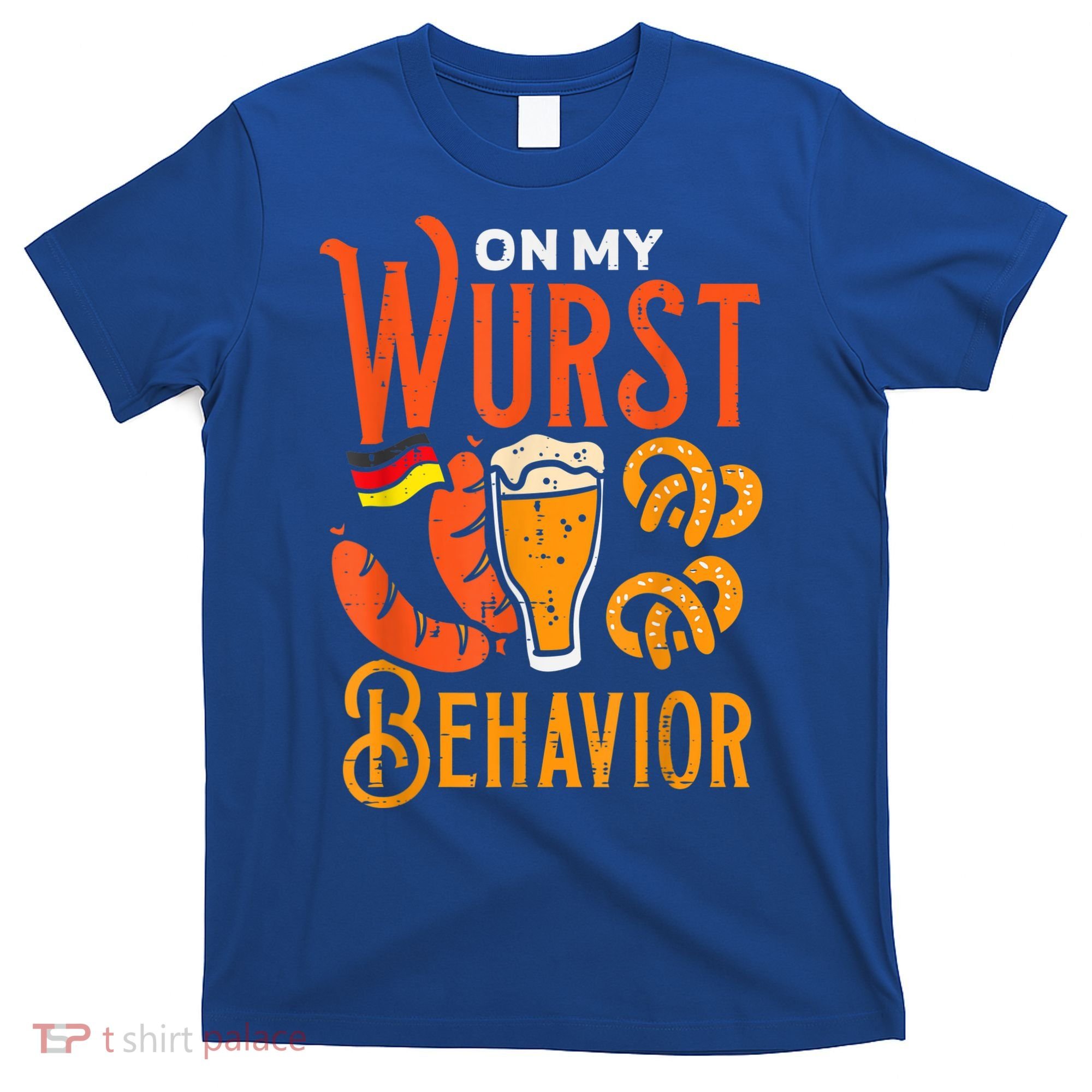 On My Wurst Behavior Funny Bavarian Oktoberfest T-Shirt