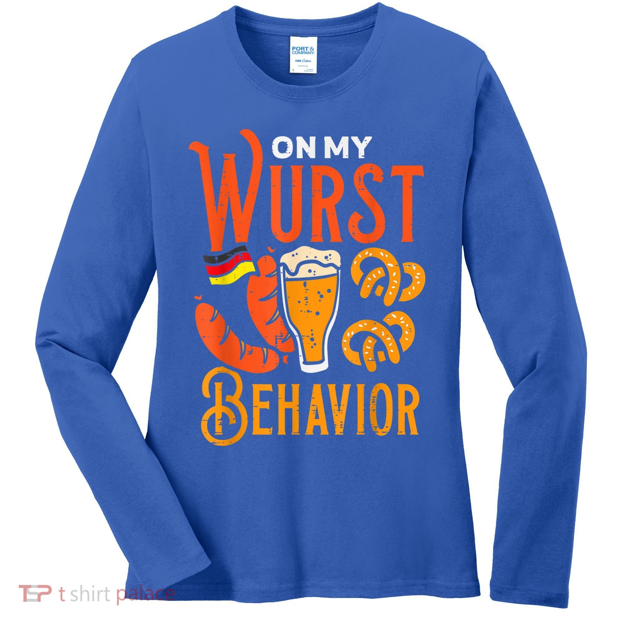 On My Wurst Behavior Funny Bavarian Oktoberfest Women's Long Sleeve Shirt