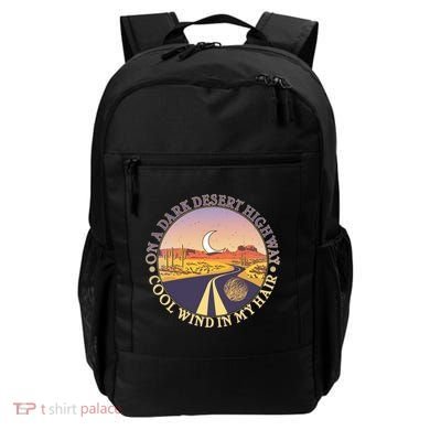 On A Dark Desert Highway Cool Wind In My Hair Backpack