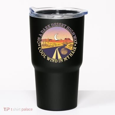On A Dark Desert Highway Cool Wind In My Hair Tumbler