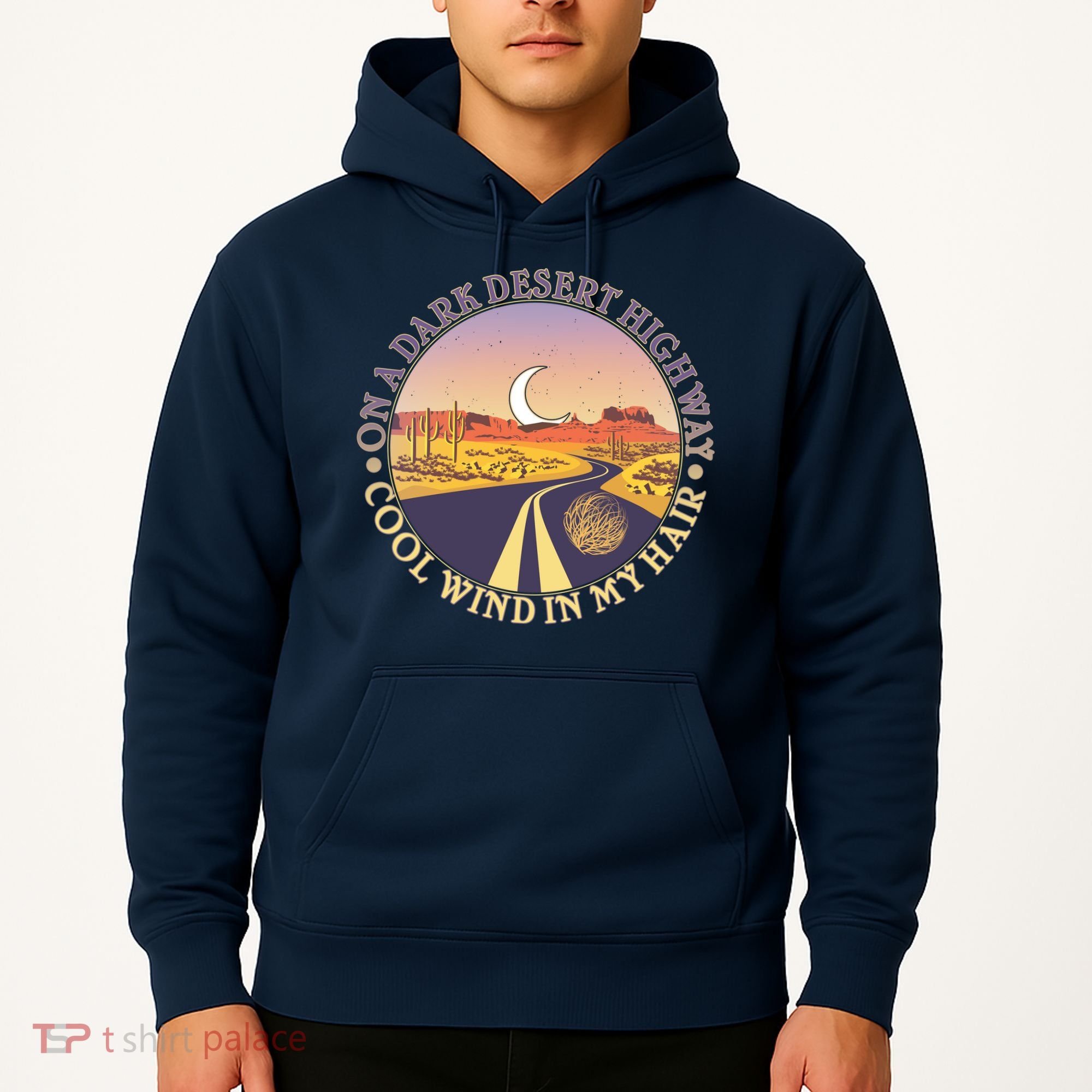 On A Dark Desert Highway Cool Wind In My Hair Hoodie