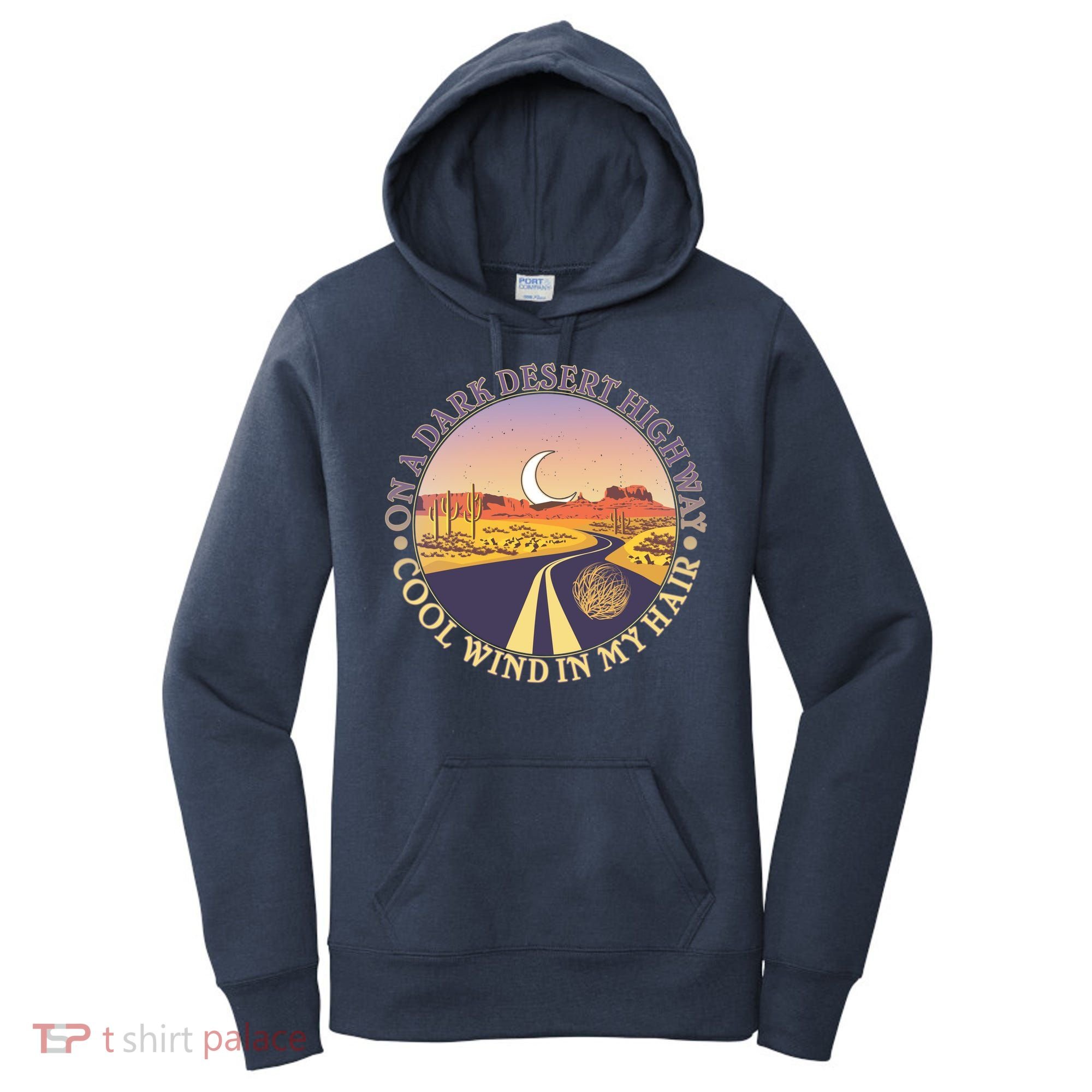 On A Dark Desert Highway Cool Wind In My Hair Women's Hoodie