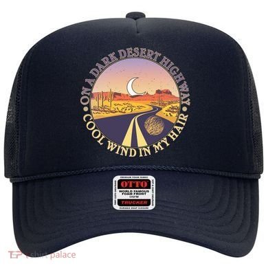 On A Dark Desert Highway Cool Wind In My Hair Hat