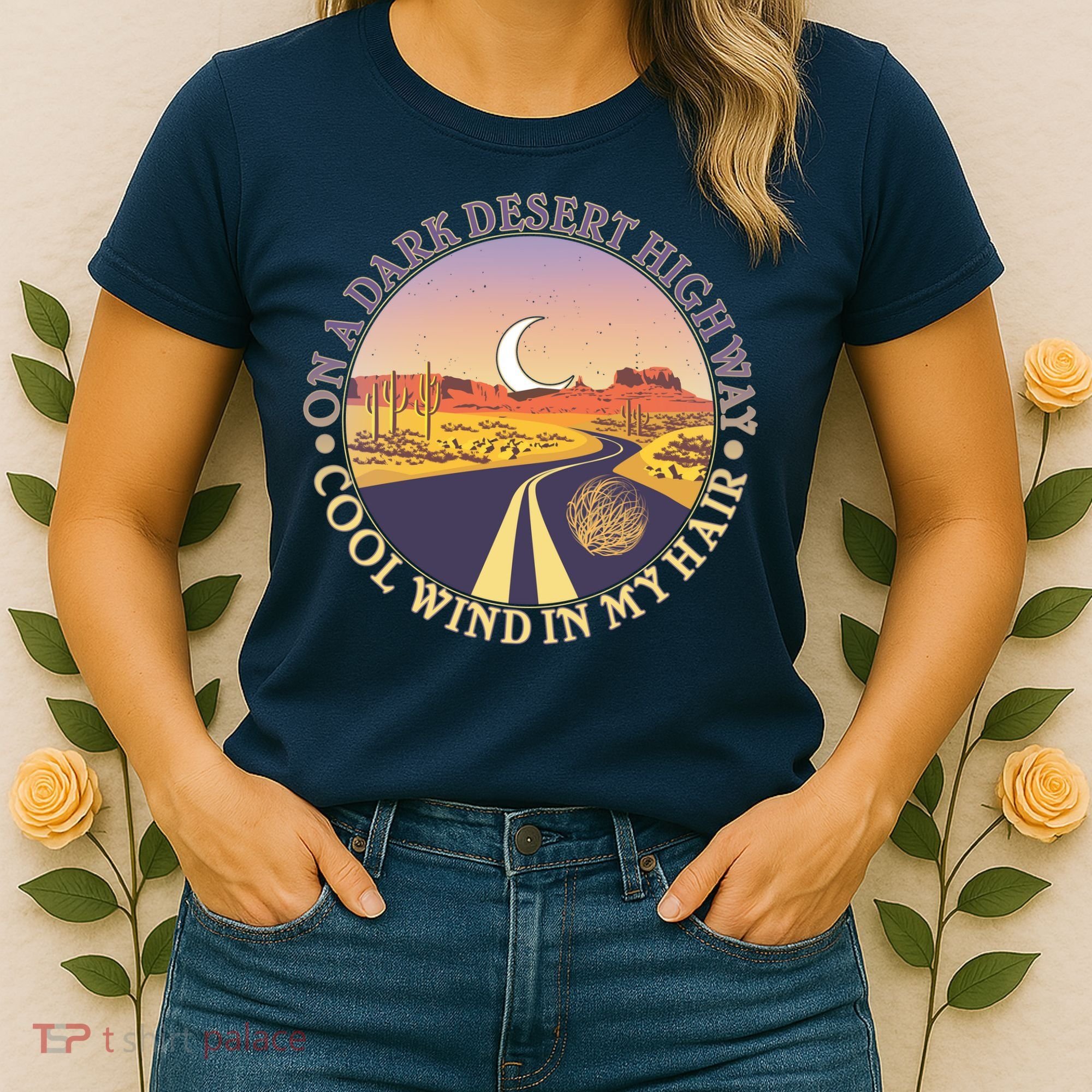 On A Dark Desert Highway Cool Wind In My Hair Women's T-Shirt