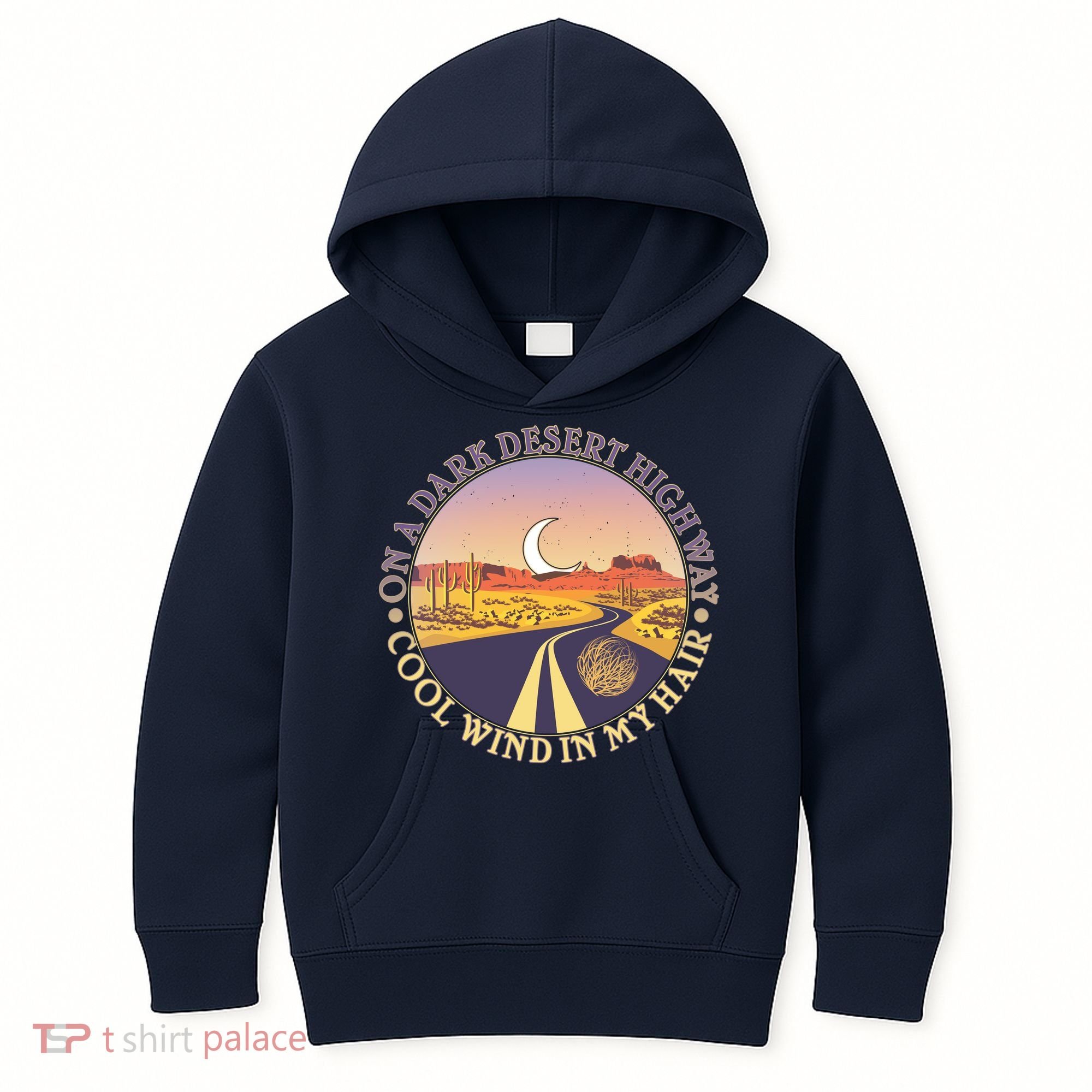 On A Dark Desert Highway Cool Wind In My Hair Kids Hoodie