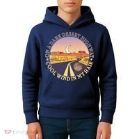 On A Dark Desert Highway Cool Wind In My Hair Kids Hoodie thumb 4