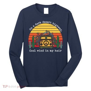  On A Dark Desert Highway Retro Long Sleeve Shirt