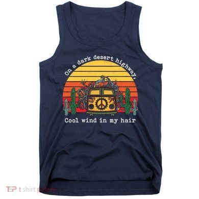 On A Dark Desert Highway Retro Tank Top