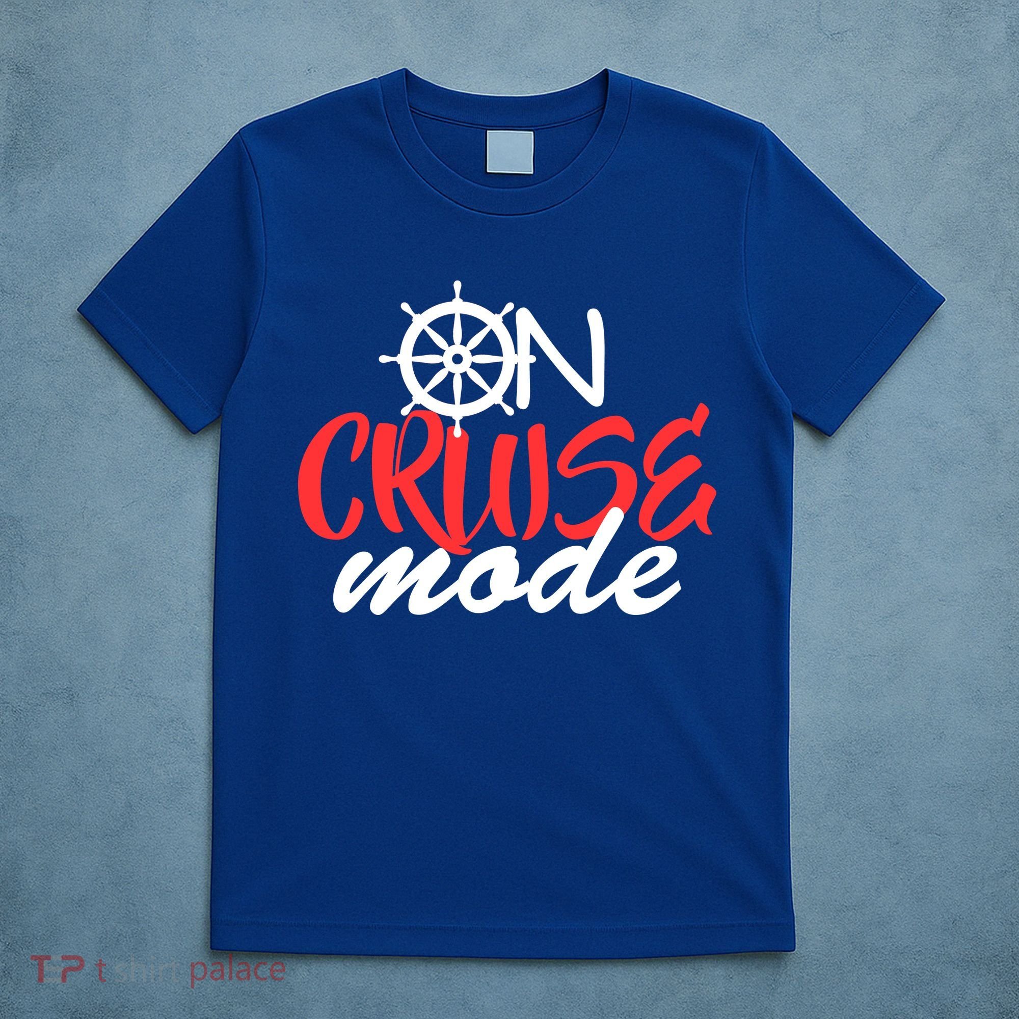 On Cruise Mode T-Shirt
