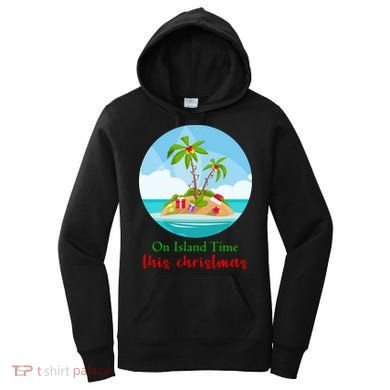 On Island Time This Christmas Vacation Women's Hoodie