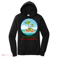 On Island Time This Christmas Vacation Women's Hoodie thumb 0