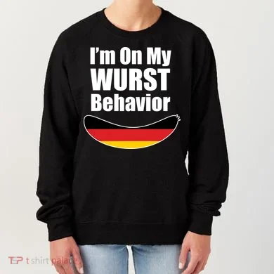 On My Worst Behavior Women's Sweatshirt